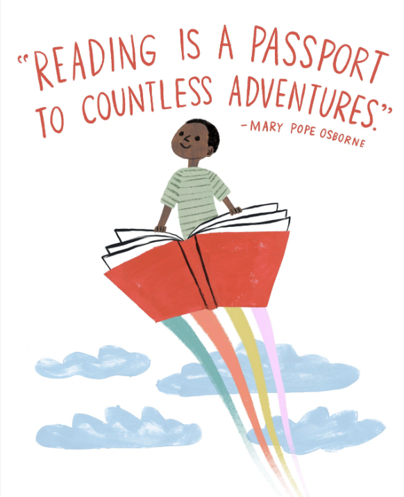 Reading is a passport to adventures.